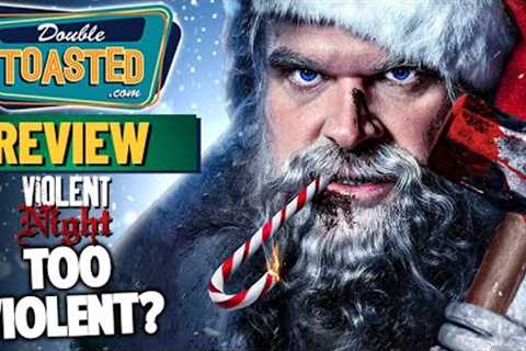 VIOLENT NIGHT MOVIE REVIEW | TOO VIOLENT FOR CHRISTMAS? | Double Toasted