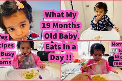 What my 19 months old toddler eats in a day | Toddler meal ideas | What my baby eats in a day/NRIMOM