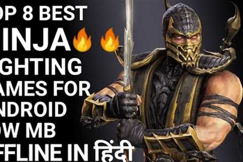 TOP 8 BEST NINJA FIGHTING GAMES FOR ANDROID LOW MB IN HINDI || OFFLINE NINJA RPG GAMES 2020 🔥🔥🔥🔥