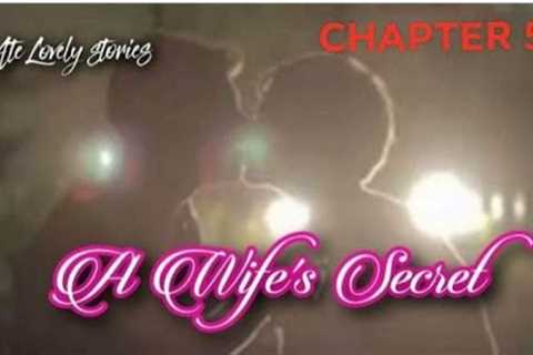A WIFE'S SECRET CHAPTER 5 | LOVE STOY | TAGALOG LOVE STORIES | PINOY STORIES | ROMANCE