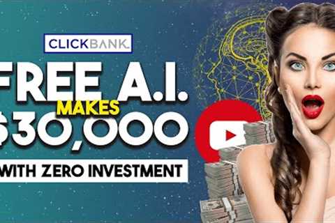 Earn up to $30k Monthly on YouTube w/ Clickbank &amp; Artificial Intelligence (2023) | Make Money..