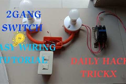 ||2GANG SWITCH EASY WIRING TUTORIAL||