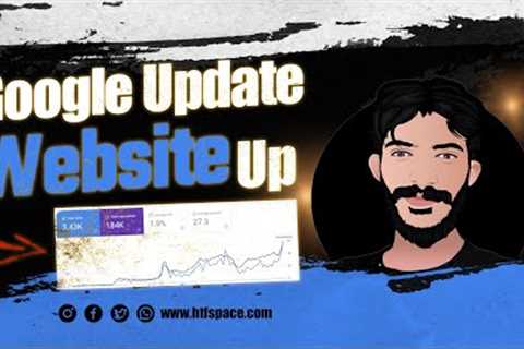 Google update 2022: Ways To Recover Website from Google search updates