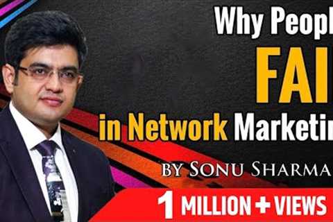 Why people fail in Network Marketing | Network Marketing Tips |  for association cont : 7678481813.