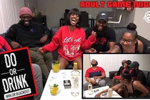 DO or DRINK Game Night (Part 1)︱**FUNNY, MUST WATCH**