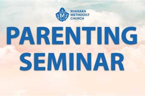 Parenting Seminar with Dr.Julius &amp; Dr. Jane Kimani