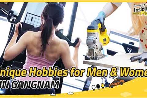 [Gangnam Insider's Picks] Unique Hobbies for Men &amp; Women in Gangnam (강남의 남녀 클래스)
