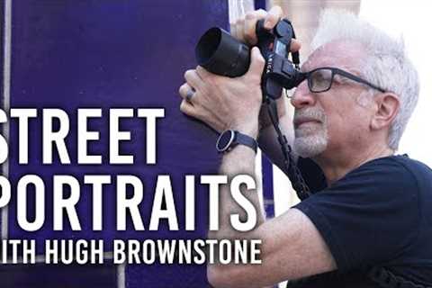 Hugh Brownstone's Approach to Street Portraits