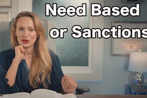 Need Based Attorney's Fees vs. Sanction's Based