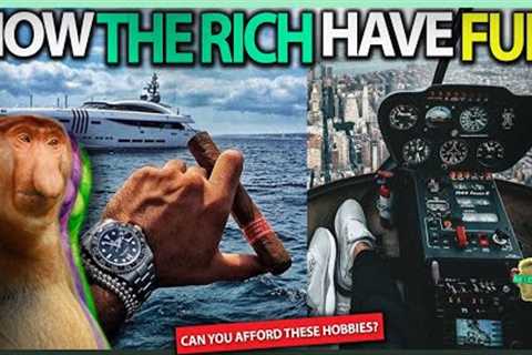 10 Unbelievable Hobbies Of The Rich - (Common Luxuries)