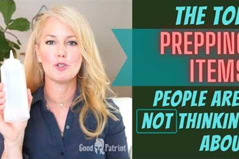 Top Prepping Items People Are NOT Thinking About