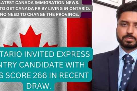 ONTARIO SKILLED TRADE STREAM(OINP) INVITED EXPRESS ENTRY CANDIDATE WITH CRS SCORE 266 IN RECENT DRAW