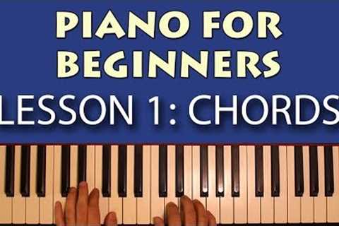 Piano Lessons for Beginners: Part 1 - Getting Started! Learn some simple chords