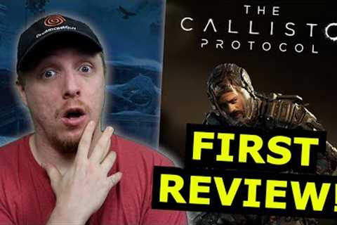 The First REVIEW for Callisto Protocol is VERY Positive?!