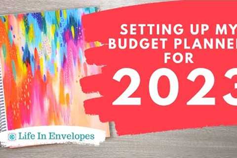 Setting Up My Budget Planner for 2023 / Low Income Budgeting / Variable Income / Cash Envelopes