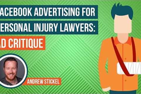 Facebook Advertising For Personal Injury Lawyers: Ad Critique