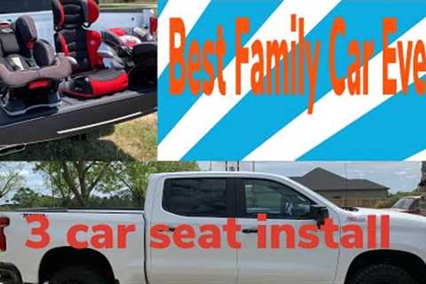 3 car seat install in a 2020 Chevrolet Silverado