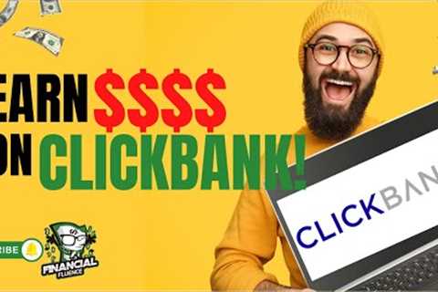 Earn Money Online: Clickbank Step-by-Step Guide (Affiliate Marketing Tutorial)