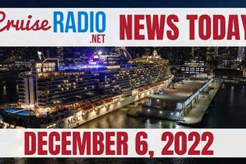 Cruise News Today — December 6, 2022: Cruise Line Raises Gratuities, MSC Ship in NYC, Nassau Port