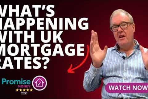 What’s Happening With UK Mortgage Rates?