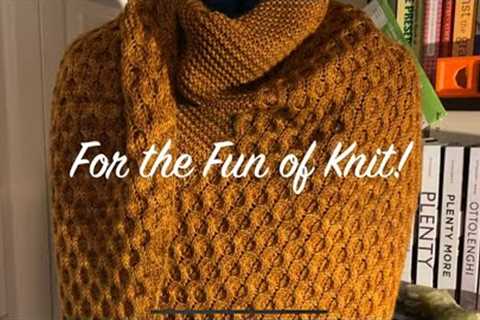 For the FUN of Knit! November Wrap Up - Episode 32