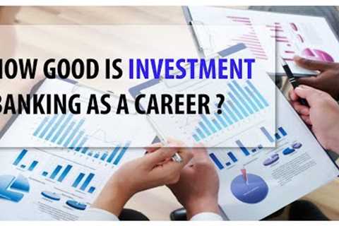 All what you wanted to know about a career in Investment Banking, Venture Capital and Private Equity