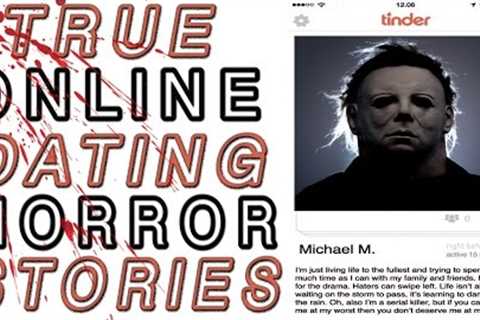 4 TRUE Online Dating HORROR Stories - Plentyoffish, OKCupid, Tinder Stories