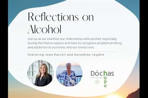 Dóchas Webinar   Reflections on Alcohol