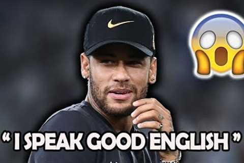Neymar Jr speaking ENGLISH for 6 minutes straight