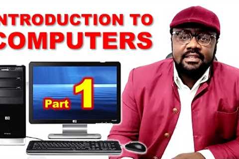 Introduction to Computers and Information Technology - Part 1