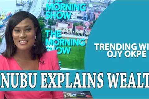 Tinubu Explains Wealth + Wike Warns Atiku’s Allies - Trending W/OjyOkpe