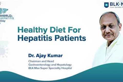 Healthy Diet for Hepatitis Patients