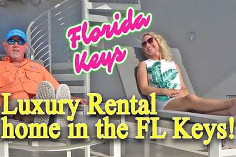Luxury Vacation Rental FL Keys! This is a must see!