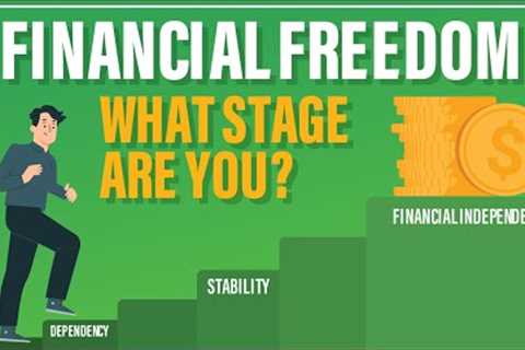 The 7 Stages Of Financial Freedom