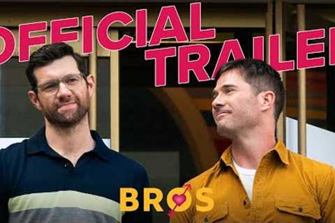 Bros | Official Trailer [HD]