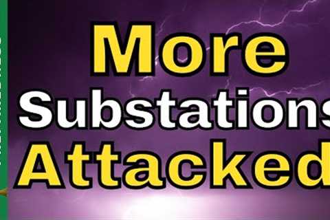 Copycat Oregon &amp; Washington Substation Attacks - Federal Memo Released
