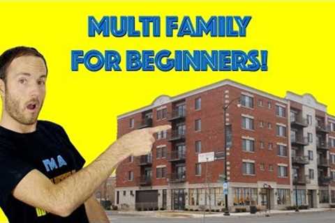 Multi Family Real Estate Investing For Beginners