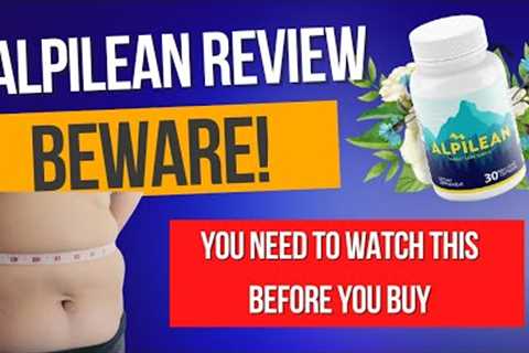 ALPILEAN - Alpilean REVIEW - DOES IT REALLY WORK (Alpilean 2023 reviews) ALPILEAN FAT LOSS!