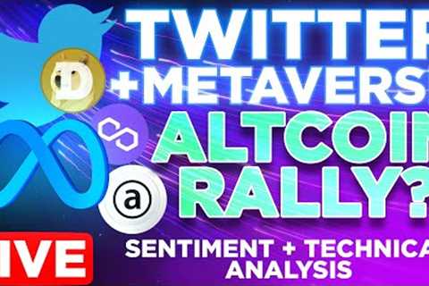 Crypto Twitter + Metaverse Altcoin Pumps Coming? | Sentiment &amp; Technical Analysis w/ @EvanAldo