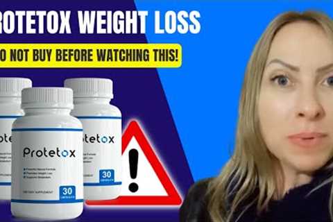 Protetox Review 🚨CAUTION!🚨 - Protetox Weight Loss Reviews