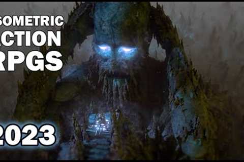 The 2023 Isometric Action RPGS are INSANE!! 10 Upcoming ARPG games YOU CAN'T MISS!