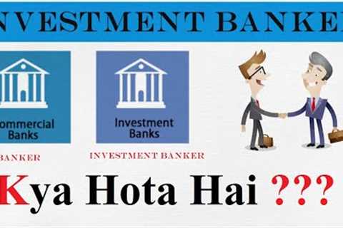 What Is Investment Banker, Investment Banking In Hindi, Highest Paying Jobs in India