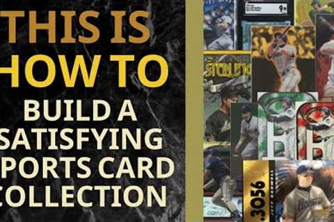 Sports Card Collecting: The DEFINITIVE guide to BUILDING A SPORTS CARD COLLECTION YOU WILL LOVE