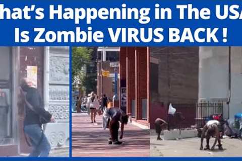 Zombie virus is BACK!  People Acting Strange on The Streets of USA I Video Went Viral