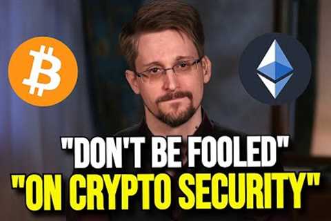 Edward Snowden - This is the only way for Crypto to Survive