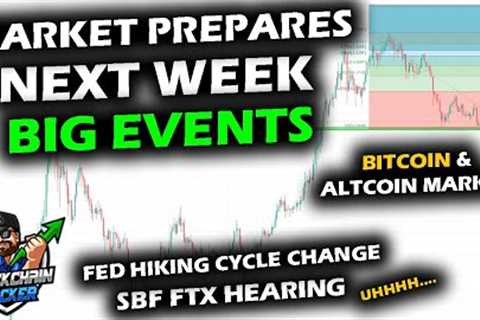 BRACING for NEXT WEEK'S EVENTS, Bitcoin Price Chart and Altcoin Market Coil Before Fed Rate and SBF