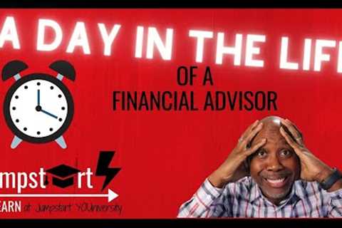 Day in the Life of a Financial Advisor - A PEEK 👀 Behind the Scenes