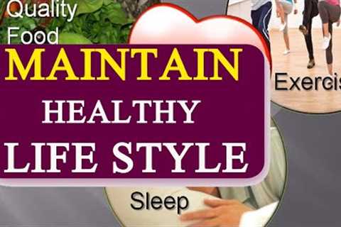 How to Maintain a Healthy Lifestyle ? | Free Diabetes
