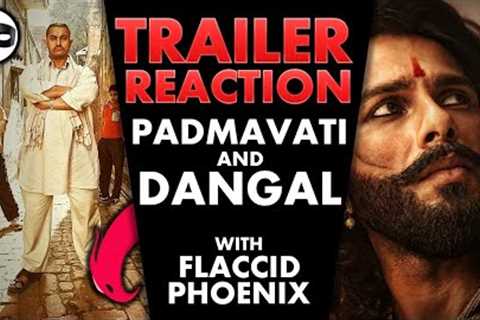 Dangal and Padmavati (Padmaavat) Trailer Reactions &amp; Comic Con talk w/ Flaccid Phoenix