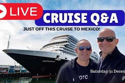 Live Cruise Q&amp;A Hour. Off Holland America. Saturday 31 December 2022 5pm UK / 12 Noon EST/ 9am..